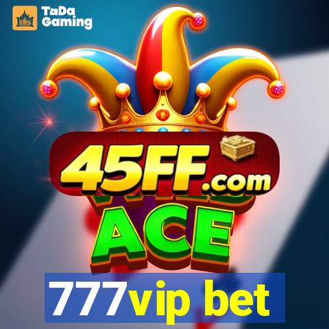 777vip bet